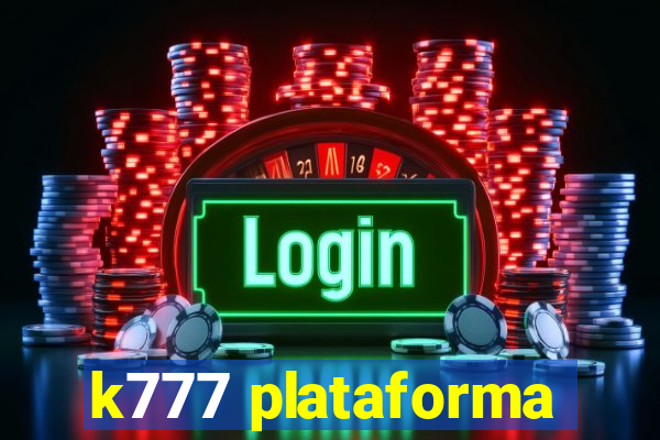 k777 plataforma